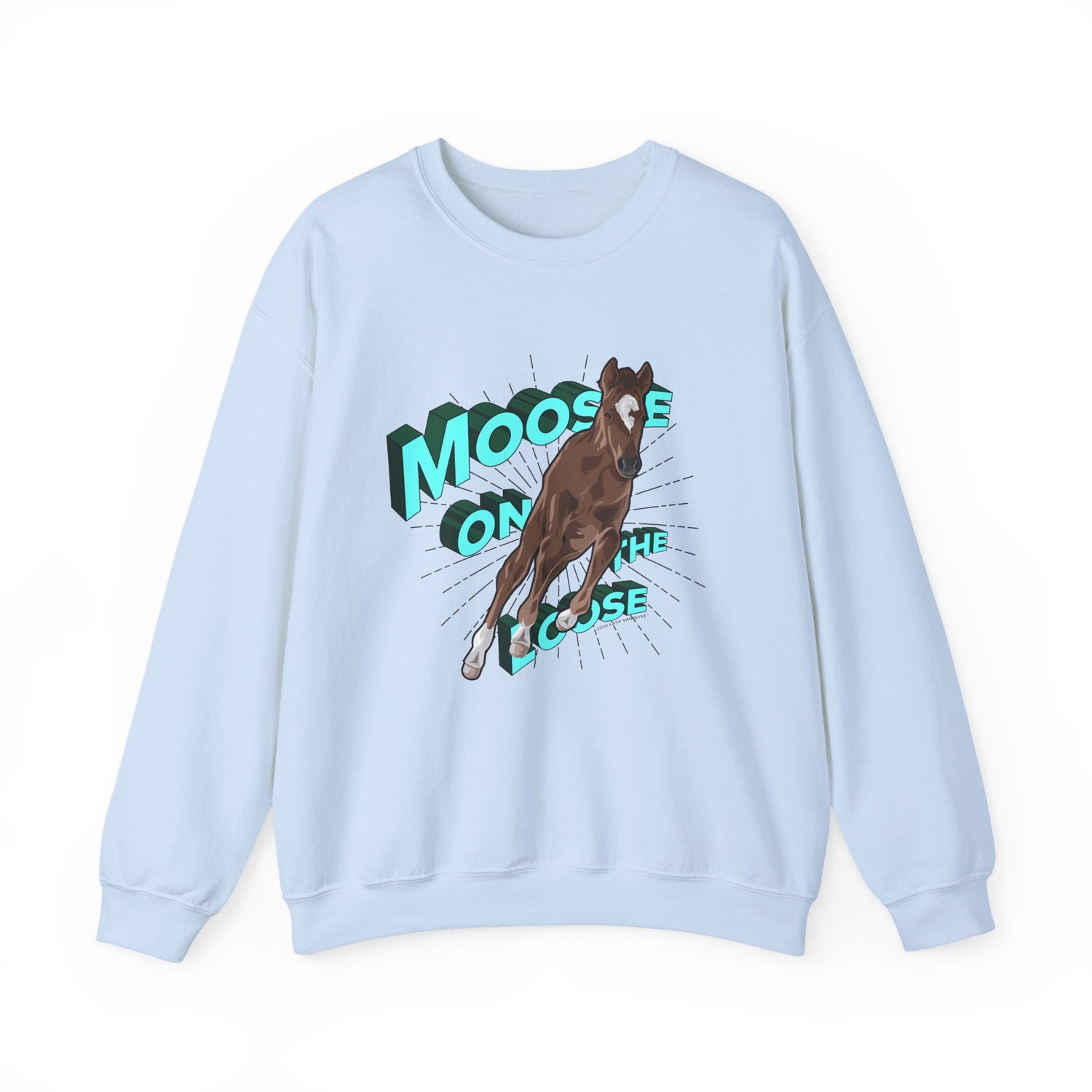 Moose On The Loose Sweatshirt by Katie Van Slyke® Light Blue